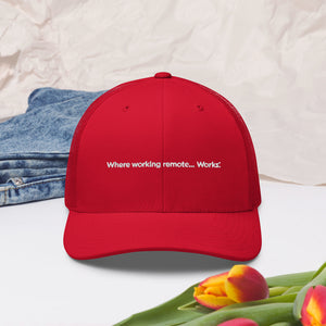 Where Working remote....works Trucker Cap