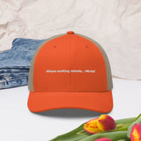 Where Working remote....works Trucker Cap