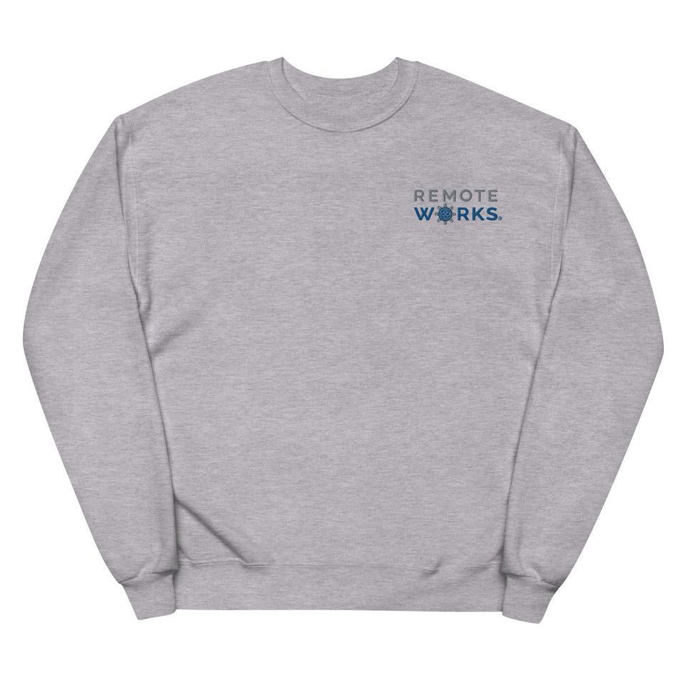 Remote Works Unisex fleece sweatshirt