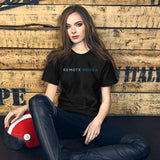 Remote Works Unisex T-Shirt