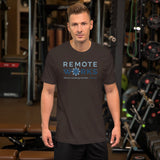 Remote Works Unisex T-Shirt
