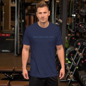 Where Working Remote....Works Unisex T-Shirt